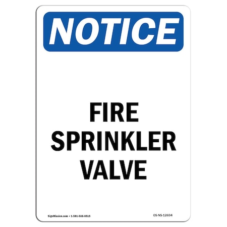 OSHA Notice Sign, Fire Sprinkler Valve, 14in X 10in Aluminum